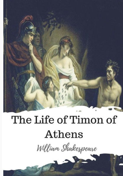 The Life Of Timon Of Athens - 9781986534659