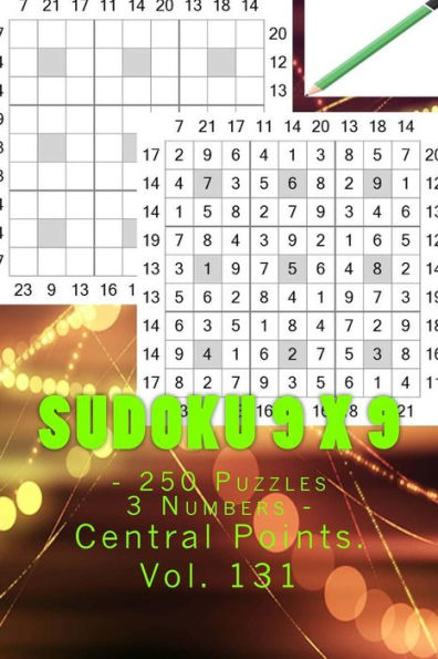 Sudoku 9 X 9 - 250 Puzzles 3 Numbers - Central Points. Vol. 131 : 9X 9 Pitstop. Sudoku Puzzles Like Bronze, Silver And Gold Prizes.