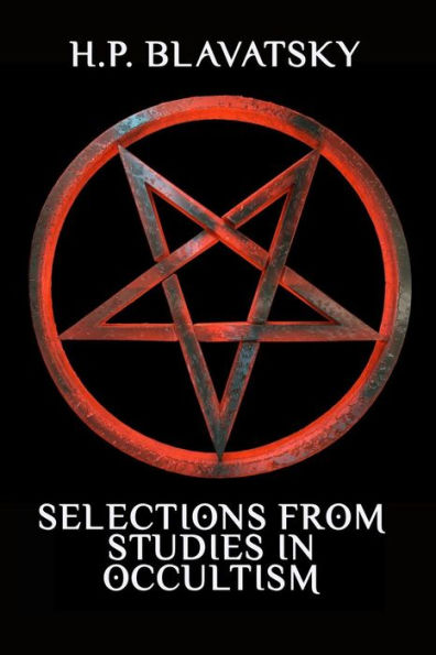 Selections From Studies In Occultism