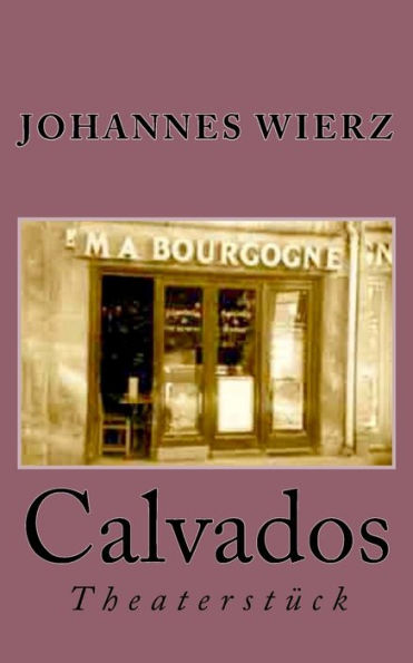 Calvados (Pariser St�cke) (German Edition)