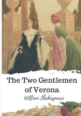 The Two Gentlemen Of Verona - 9781986564946