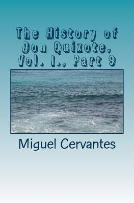 The History Of Don Quixote, Vol. I. , Part 9