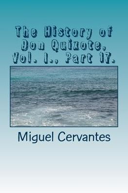 The History Of Don Quixote, Vol. I. , Part 17