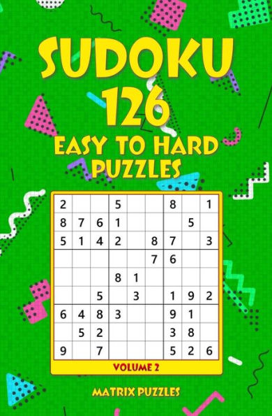 Sudoku 126 Easy To Hard Puzzles