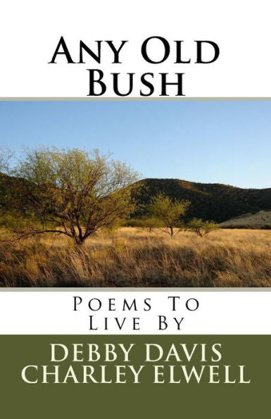 Cualquier viejo arbusto: poemas para vivir