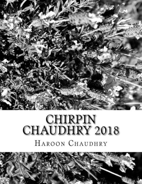 Chirpin Chaudhry 2018: Antología de poemas (Chirpin Chaudhry & Prancing Peacock)