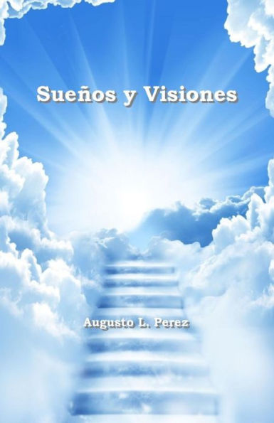 Suenos Y Visiones