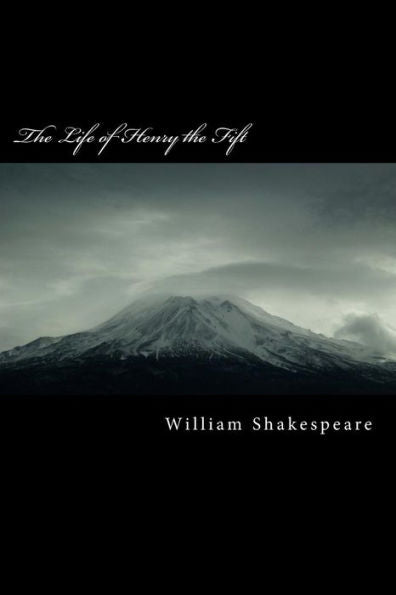 The Life Of Henry The Fift - 9781986687492