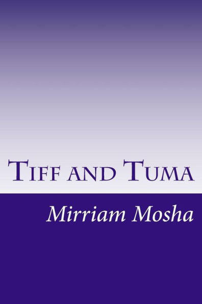 Tiff And Tuma