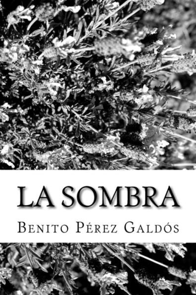 La Sombra (Spanish Edition) - 9781986697149