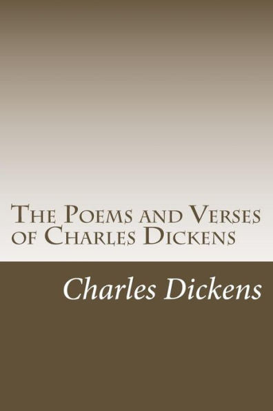 The Poems And Verses Of Charles Dickens - 9781986704083