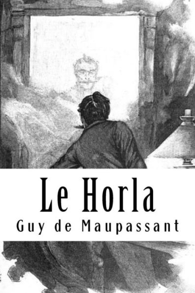 Le Horla (French Edition) - 9781986709279