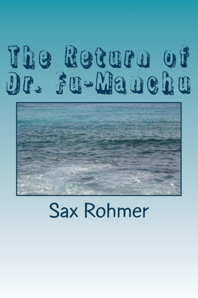 The Return Of Dr. Fu-Manchu - 9781986737777