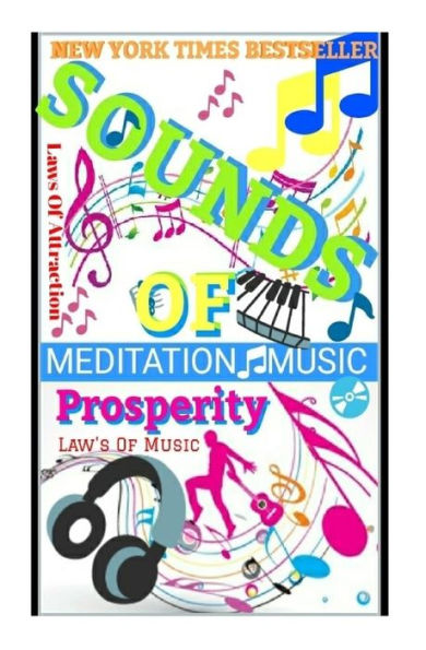 Sounds Of Prosperity : Law'S Of Music: Law'S Of Attraction: Meditation Music