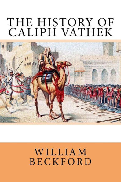 The History Of Caliph Vathek - 9781986752374