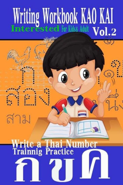 Writing Workbook Kao Kai : Write A Thai Number Practice Kids And Adult Experience Approach Fast Trainnig Kao Kai Printing Add New Leaning Interested