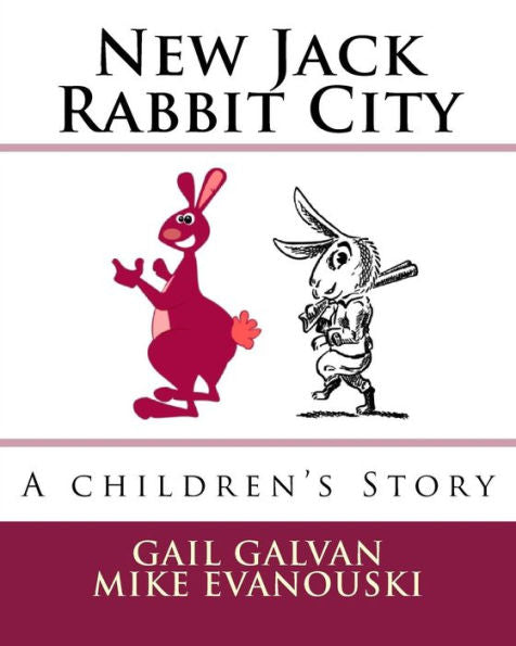 New Jack Rabbit City : A Children's Story