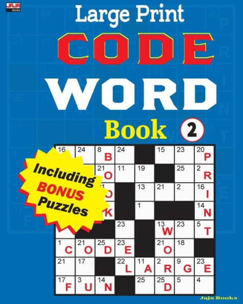 Large Print CODE WORD Book 2 (CLEVERLY CRAFTED CODEWORD SERIES)