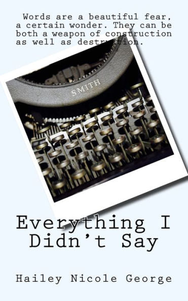 Everything I Didn't Say - 9781986850407
