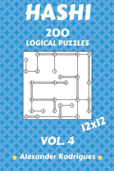 Hashi Logical Puzzles 12x12 - 200 vol. 4 (Hashi Puzzles)