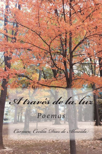 A trav�s de la luz: Poemas (Spanish Edition)