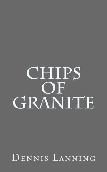 Chips of Granite