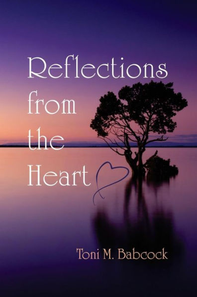 Reflections From The Heart : In Light Of The Gospel Of Jesus