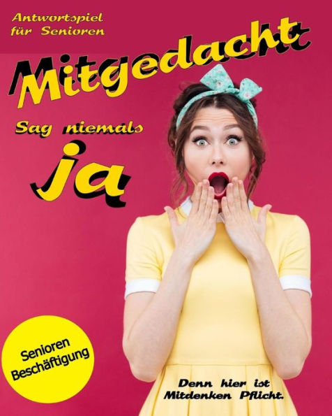 Mitgedacht : Sag Niemals Ja
