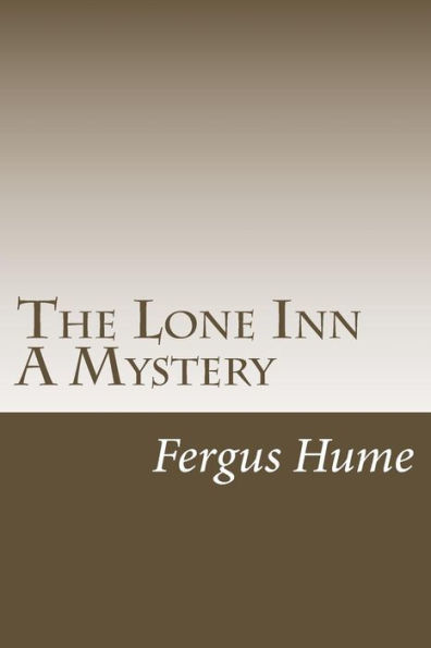 The Lone Inn A Mystery - 9781986909549