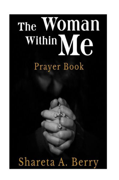 The Woman Within Me : Prayer Book