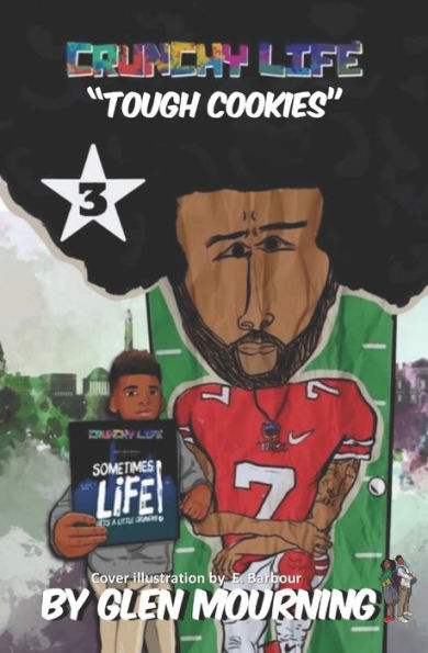 Crunchy Life: Tough Cookies