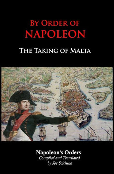 By Order of Napoleon: The Taking of Malta