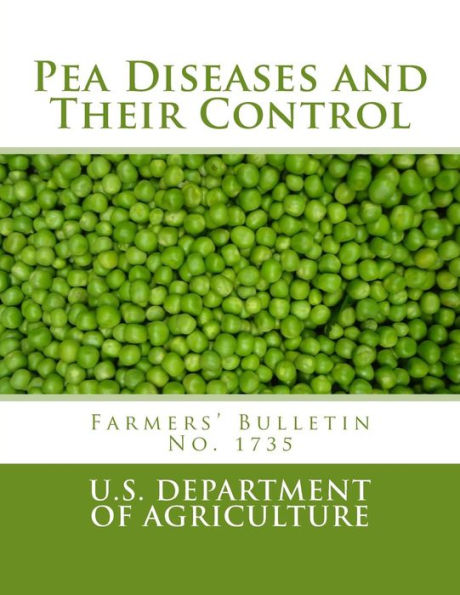 Pea Diseases And Their Control : Farmers' Bulletin
