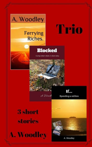 Trio : 3 Short Stories