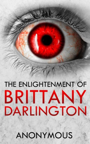 The Enlightenment Of Brittany Darlington
