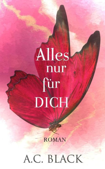 Alles nur f�r dich (German Edition)