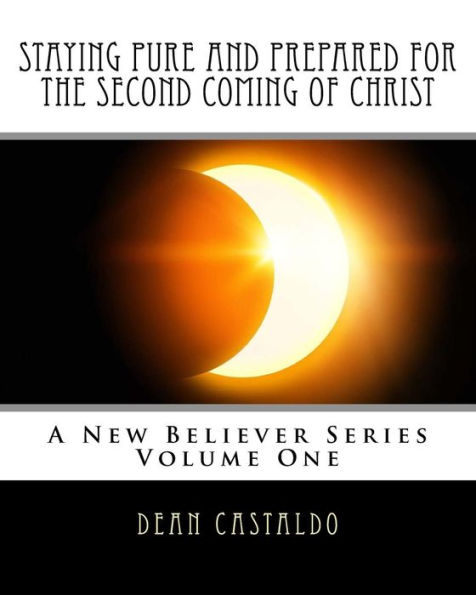 Staying Pure And Prepared For The Second Coming Of Christ