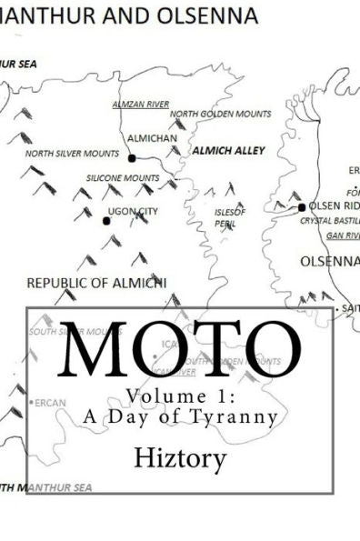 Moto Volume 1 : A Day Of Tyranny