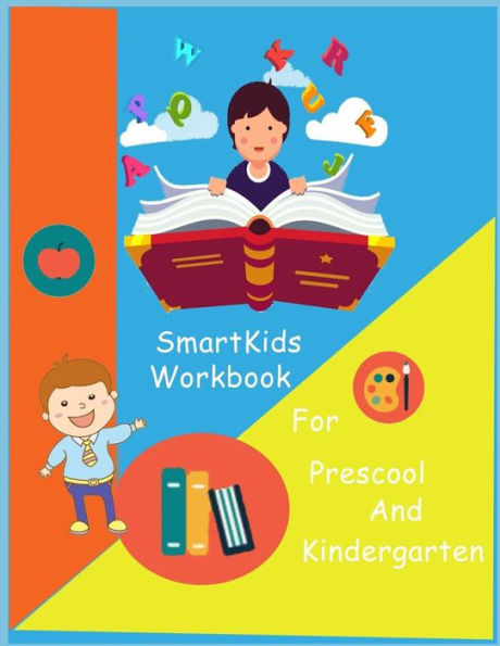 Smartkids Workbook : Smart Kids Workbook / Game Book /Brain Question / Activity Book/Missing Word / Maze Game / Dot To Dot / Brian Teasers/ Pre School /Kindergarten / For Parent Teacher Or Day Care