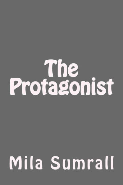 The Protagonist - 9781987459142