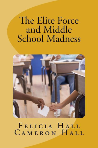 The Elite Force And Middle School Madness