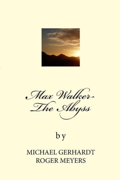 Max Walker- : The Abyss