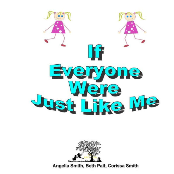 If Everyone Were Just Like Me (Bright)