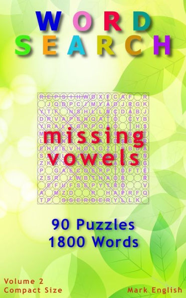 Word Search : Missing Vowels, 90 Puzzles, 1800 Words, Volume 2, Compact 5X8 Size