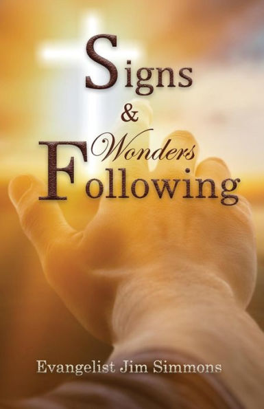Signs And Wonders Following