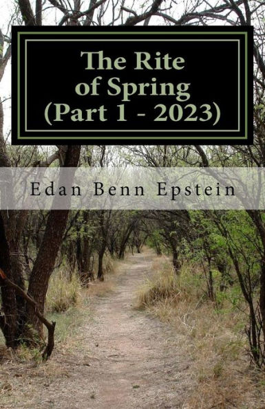 The Rite Of Spring - Part 1 Of 7 - 2023 : The Rite Of Spring - Part 1: 2023