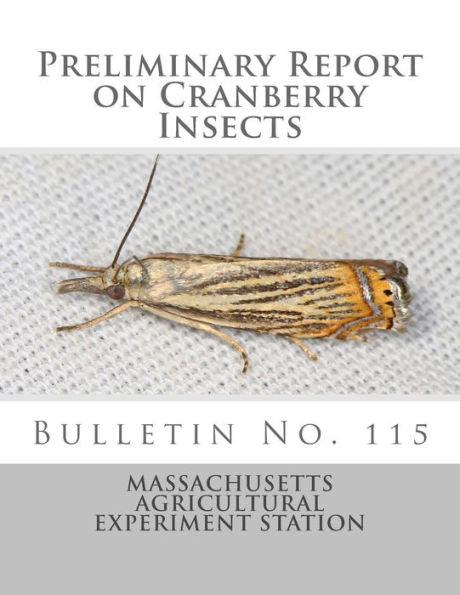 Preliminary Report On Cranberry Insects : Bulletin