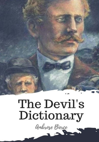 The Devil's Dictionary - 9781987576252