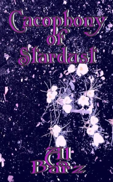Cacophony of Stardust