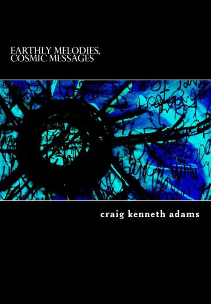 earthly melodies, cosmic messages